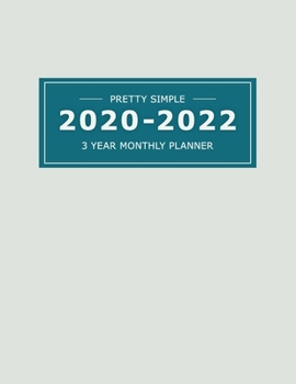 Paperback 2020 2022 3 Year Monthly Planner: 36 Months Yearly Planner & Monthly Calendar View -Very Simple Design Planner Schedule - Organizer - Great Useful Jou Book