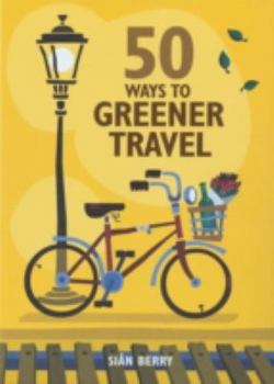 Paperback 50 Ways to Greener Travel. Sin Berry Book