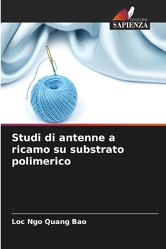 Paperback Studi di antenne a ricamo su substrato polimerico [Italian] Book