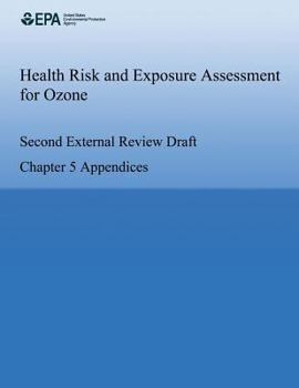 Health Risk and Exposure Assessment for Ozone: Second External Review Draft