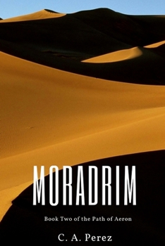 Paperback Moradrim: Book Two of the Path of Aeron Book