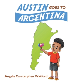 Paperback Austin Goes to Argentina Book