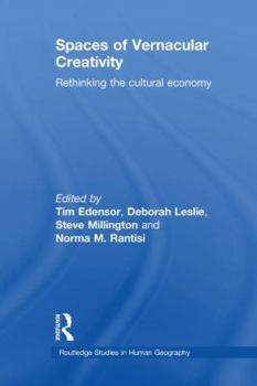 Paperback Spaces of Vernacular Creativity: Rethinking the Cultural Economy Book