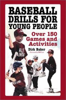 Paperback Baseball Drills for Young People: Over 150 Games and Activities Book