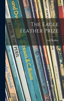 Hardcover The Eagle Feather Prize Book