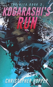 Paperback Kogarashi's Run (Infinita Book 3) Book
