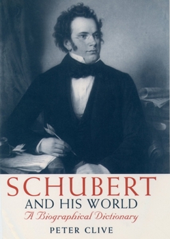 Hardcover Schubert and His World: A Biographical Dictionary Book