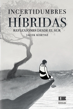 Paperback Incertidumbres híbridas: Reflexiones desde el sur [Spanish] Book