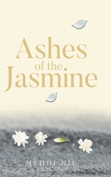Hardcover Ashes of the Jasmine Book