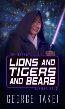 Paperback Lions and Tigers and Bears: The Internet Strikes Back Book