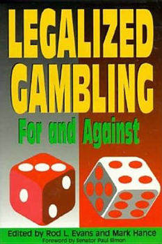 Hardcover Legalized Gambling: For and Against Book