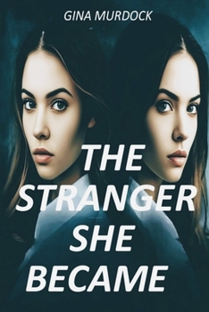 Paperback The Stranger She Became Book