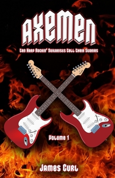 Paperback Axemen: Ten Hard Rockin' Guitarists Tell Their Stories. Book