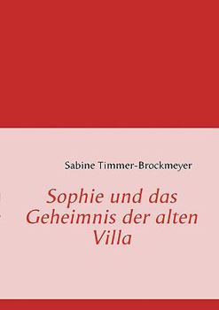 Paperback Sophie und das Geheimnis der alten Villa [German] Book