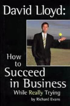 Hardcover How to Succeed in Business While Really Trying Book