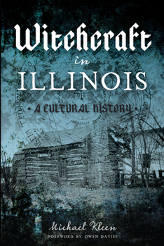 Paperback Witchcraft in Illinois: A Cultural History Book