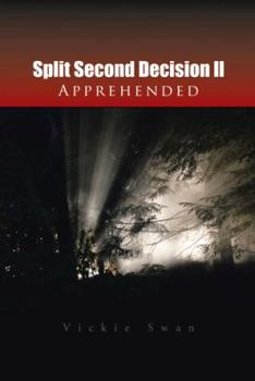 Paperback Split Second Decision LL Apprehended Book