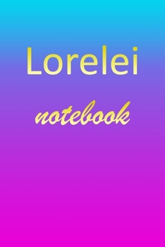 Paperback Lorelei: Blank Notebook - Wide Ruled Lined Paper Notepad - Writing Pad Practice Journal - Custom Personalized First Name Initia Book