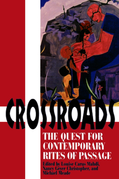 Paperback Crossroads: The Quest for Contemporary Rites of Passage Book