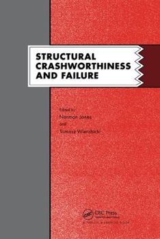 Paperback Structural Crashworthiness and Failure: Proceedings of the Third International Symposium on Structural Crashworthiness Held at the University of Liver Book
