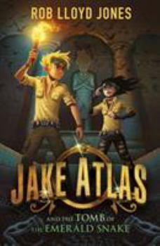 Jake Atlas and the Tomb of the Emerald Snake - Book #1 of the Jake Atlas