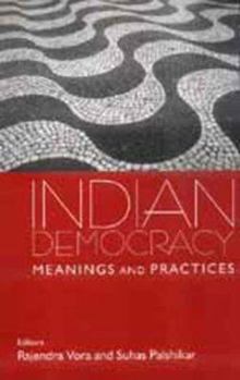 Hardcover Indian Democracy: Meanings and Practices Book