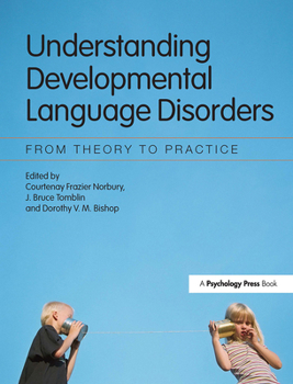 Paperback Understanding Developmental Language Disorders: From Theory to Practice Book