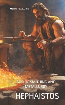 Paperback Hephaestos: God of Smithing and Metallurgy Book