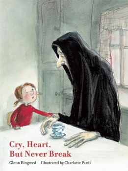 Hardcover Cry, Heart, But Never Break Book