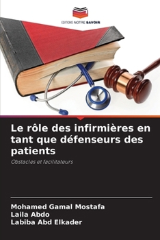 Le rôle des infirmières en tant que défenseurs des patients (French Edition)