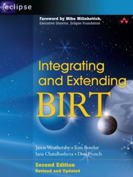 Paperback Integrating and Extending BIRT Book