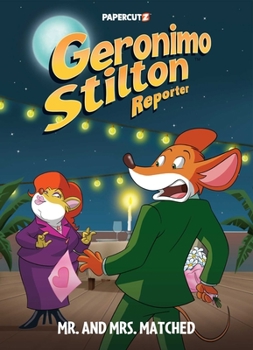 Hardcover Geronimo Stilton Reporter Vol.16: Mr. and Mrs. Matched Book