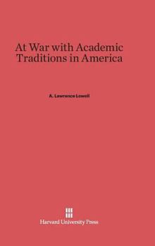 Hardcover At War with Academic Traditions in America Book