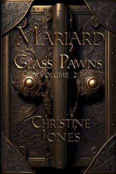 Mariard Glass Pawns - Book #2 of the Mariard