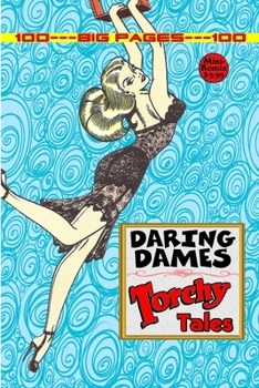 Paperback Daring Dames: Torchy Tales Book