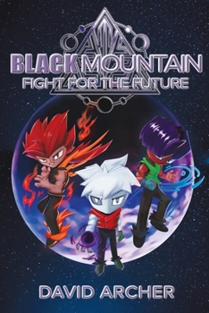 Paperback Black Mountain: Fight for the Future Book