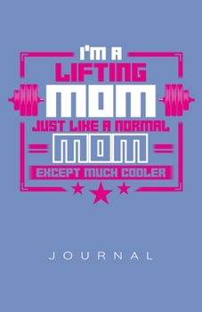 Lifting Mom Journal