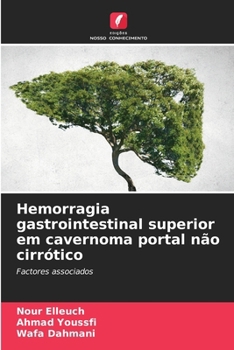 Paperback Hemorragia gastrointestinal superior em cavernoma portal não cirrótico [Portuguese] Book