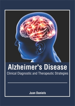 Hardcover Alzheimer's Disease: Clinical Diagnostic and Therapeutic Strategies Book
