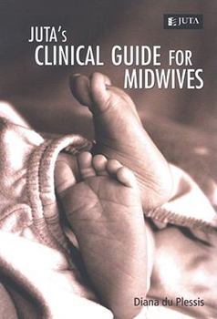 Paperback Juta's Clinical Guide for Midwives Book