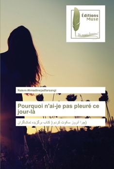Paperback Pourquoi n'ai-je pas pleuré ce jour-là [French] Book