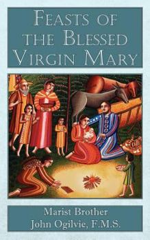 Paperback Feasts of the Blessed Virgin Mary Book