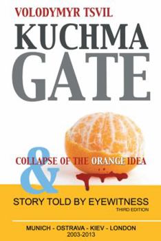 Paperback Kuchmagate: And Collapse of the Orange Idea Book