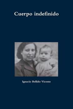 Paperback Cuerpo indefinido [Spanish] Book