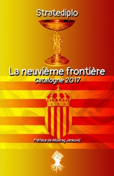 Paperback La neuvième frontière: Catalogne 2017 [French] Book