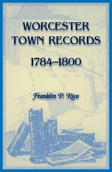 Paperback Worcester Town Records, 1784-1800 Book