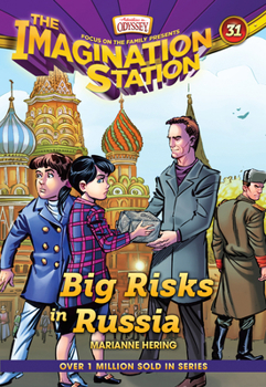 Big Risks in Russia - Book #31 of the Imagination Station