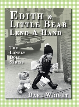 Hardcover Edith And Little Bear Lend A Hand: The Lonely Doll Series Book