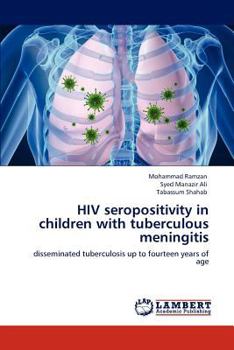 HIV seropositivity in children with tuberculous meningitis: disseminated tuberculosis up to fourteen years of age