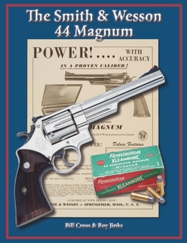 The Smith & Wesson 44 Magnum (Vintage American Treasures Series)